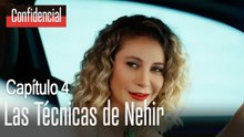 Las técnicas de Nehir - Confidencial Capítulo 4