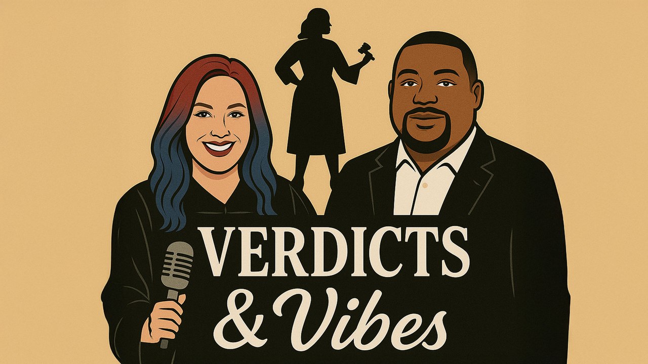Verdicts & Vibes
