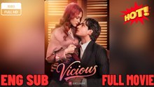 Vicious - Viral Short Drama -FULL ENGLISH SUB 2026
