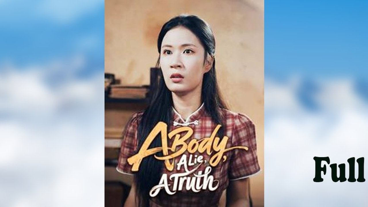 A Body, A Lie, A Truth