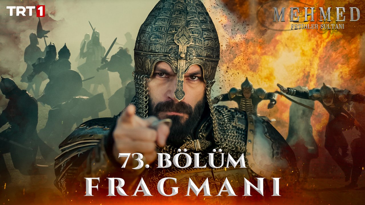 Mehmed: Fetihler Sultanı 73. Bölüm Fragmanı