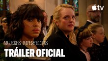 Mujeres Imperfectas | Tráiler oficial subtitulado