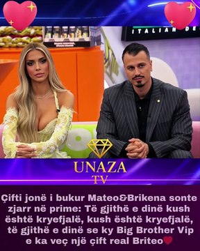 🔵Çifti jonë i bukur Mateo&Brikena sonte zjarr në prime: Të gjithë e dinë kush është kryefjalë, kush është kryefjalë, të gjithë e dinë se ky Big Brother Vip e ka veç një çift real Briteo❤