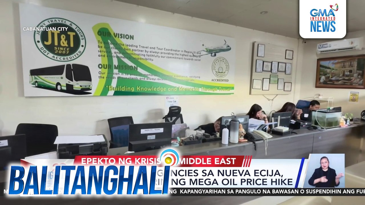 Ilang travel agencies sa Nueva Ecija, apektado na rin sa mega oil price hike | Balitanghali
