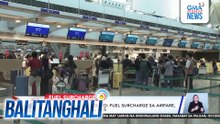 Civil Aeronautics Board - Fuel surcharge sa airfare, mas mataas sa Apri 1-15 | Balitanghali