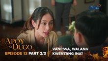 Apoy Sa Dugo: Vanessa and Marco’s fights affect their children! (Episode 13 - Part 2/3)