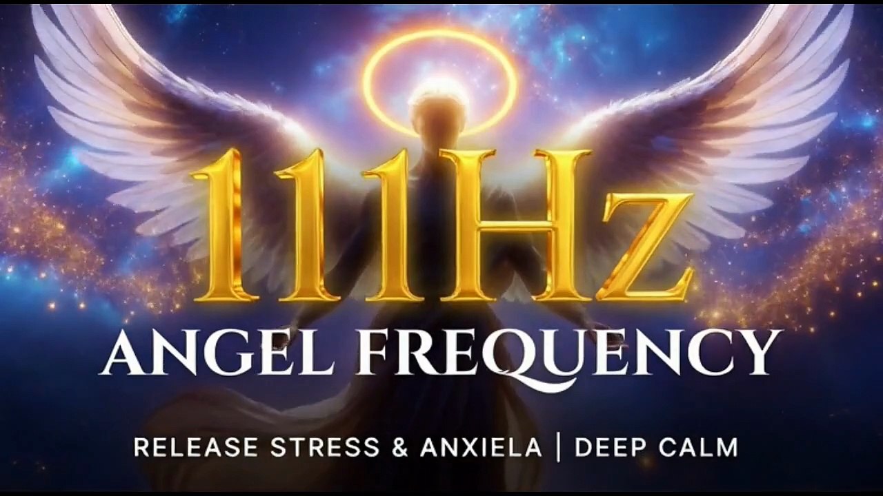 111Hz Angel Frequency – Calm Your Mind Instantly | Stress & Anxiety Relief Meditation