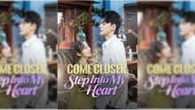 Come Close, Step Into My Heart Full Movie