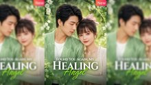 Found You Again, My Healing Angel Full Movie