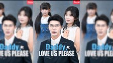 Daddy, Love Us Please Full Mpvie