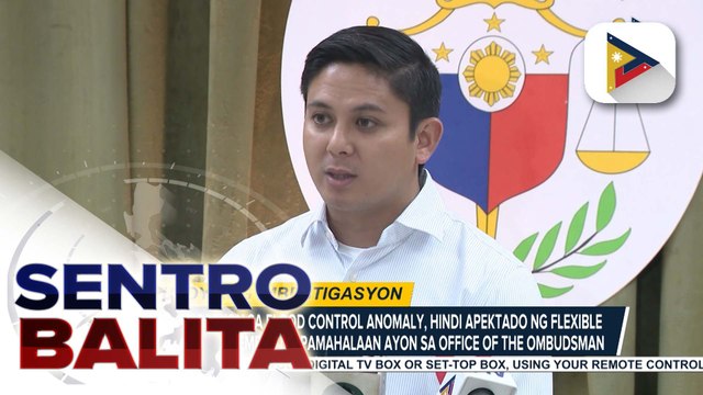 Imbestigasyon sa flood control anomaly, hindi apektado ng flexible work arrangement na ipinatutupad ng pamahalaan ayon sa Office of the Ombudsman | ulat ni Rod Lagusad