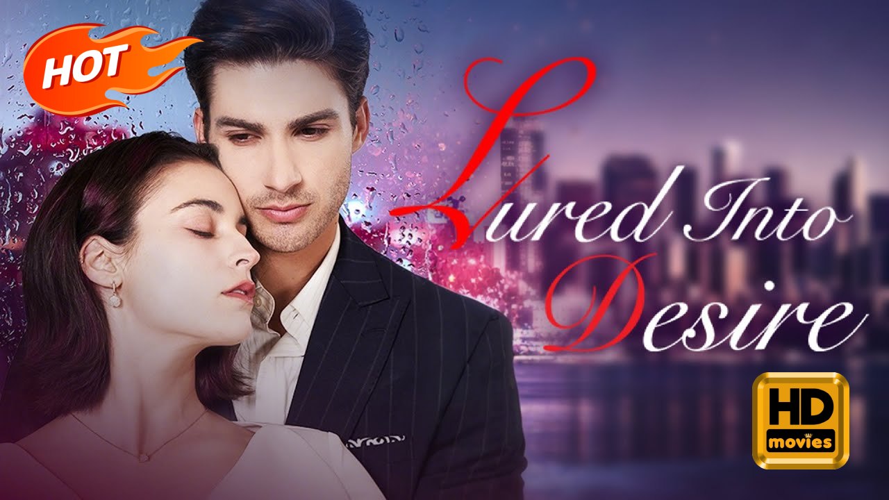 Lured Into Desire | Full Movie HD - Romance Toxic Romance Modern Bittersweet Witty Spy Girl Power North America Contemporary All Ages Morals & Ethics Love-Hate Hidden Identity