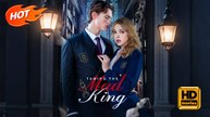 Taming the Mad King | Full Movie HD - Romance Sweet Romance Modern Charming Possessive Love & Crime First Love Feel-Good Romantic USA Contemporary All Ages Sugar Baby CEO Heiress/Socialite Contract Lovers Hidden Identity Reunion Office Mansion Identity