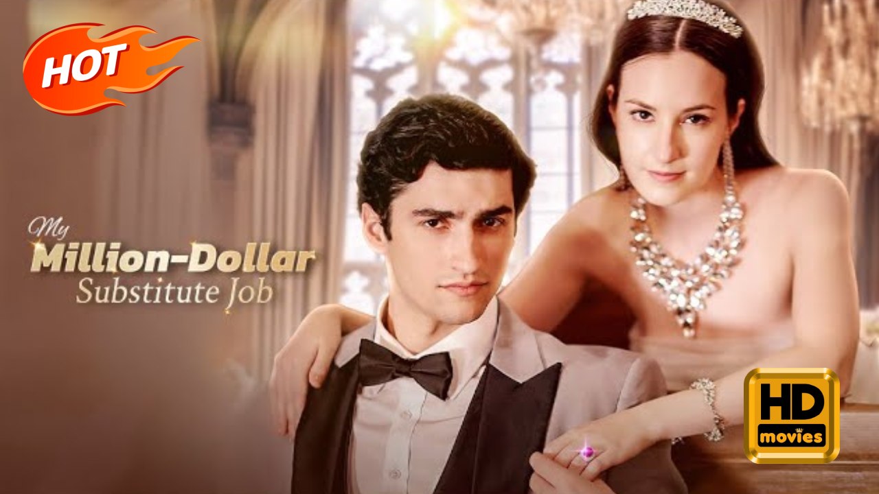 My Million-Dollar Substitute Job | Full Movie HD - Romance Sweet Romance Modern Emotional Goofy Romantic Sharp-tongued Shocking Suspenseful USA Bar Hotel Office Contemporary All Ages Billionaire Heiress/Socialite Independent Woman Contract Lovers