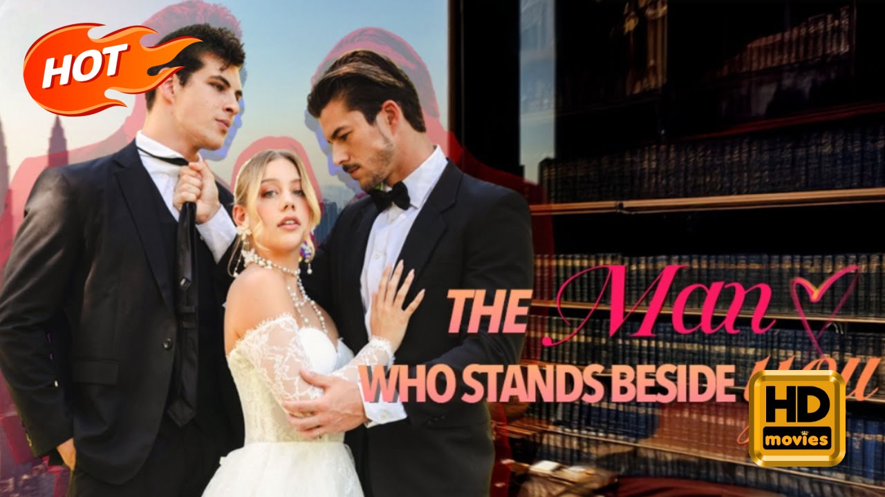 The Man Who Stands Beside You | Full Movie HD - Female Romance Sweet Romance Modern Romantic Heartfelt Charming North America Contemporary All Ages Strong-Willed Protective Husband Politician Server Hidden Identity Love After Marriage Mansion ShortFilms