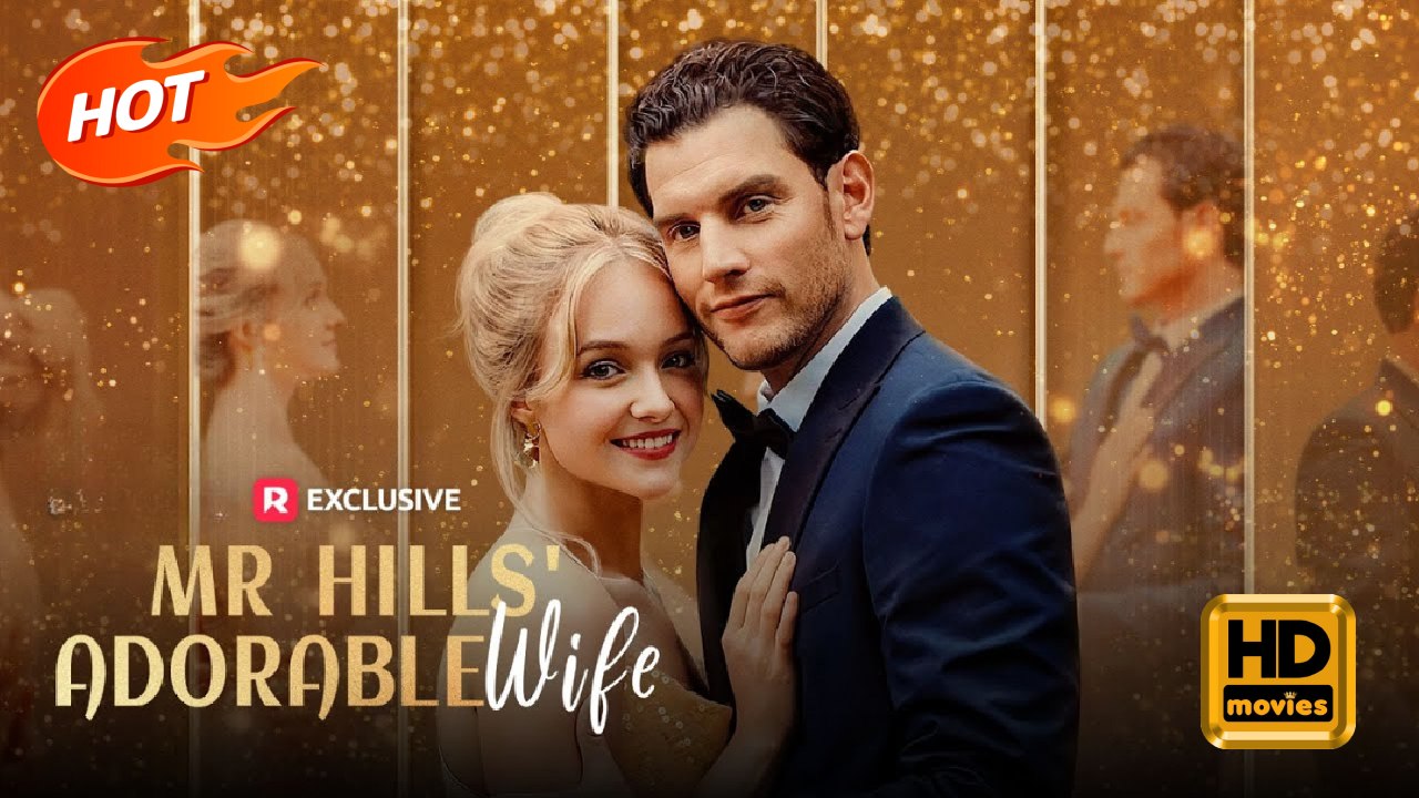 Mr Hills' Adorable Wife | Full Movie HD - Romance Sweet Romance Modern Bittersweet Classic Dysfunctional-Family Romantic USA Mansion Office Contemporary All Ages Billionaire CEO Damsel Happy-Go-Lucky Servant Hidden Identity Mistaken Identity Pregnancy Sec