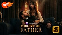 Forgive Me Father | Full Movie HD - Drama Family Drama Modern Father-and-Son USA Hotel Contemporary All Ages Billionaire Hot Daddy/DILF