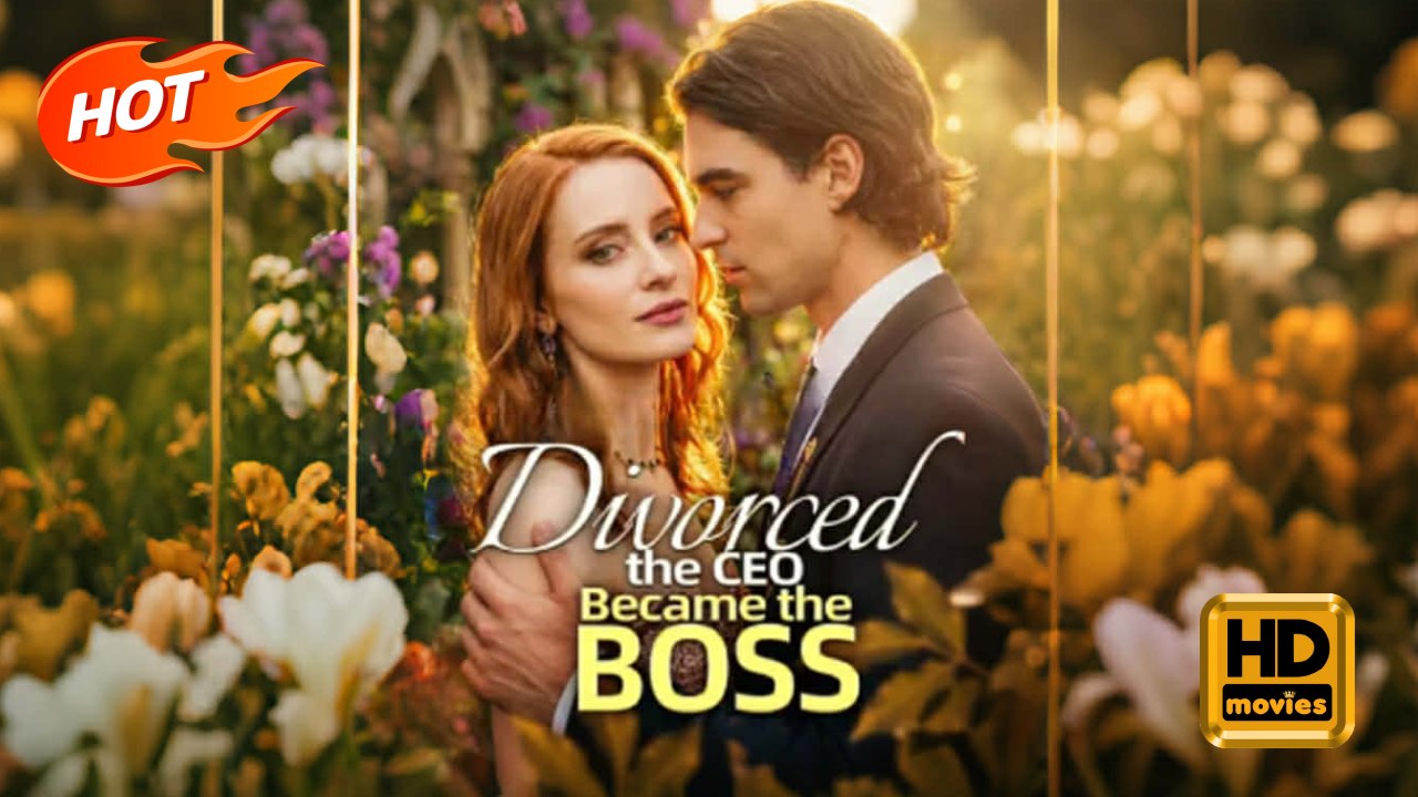 Divorced the CEO, Became the Boss | Full Movie HD - Billionaire Heiress/Socialite Hidden Identity Love After Divorce Mistaken Identity Revenge Caught Cheating Identity Reveal ShortDrama