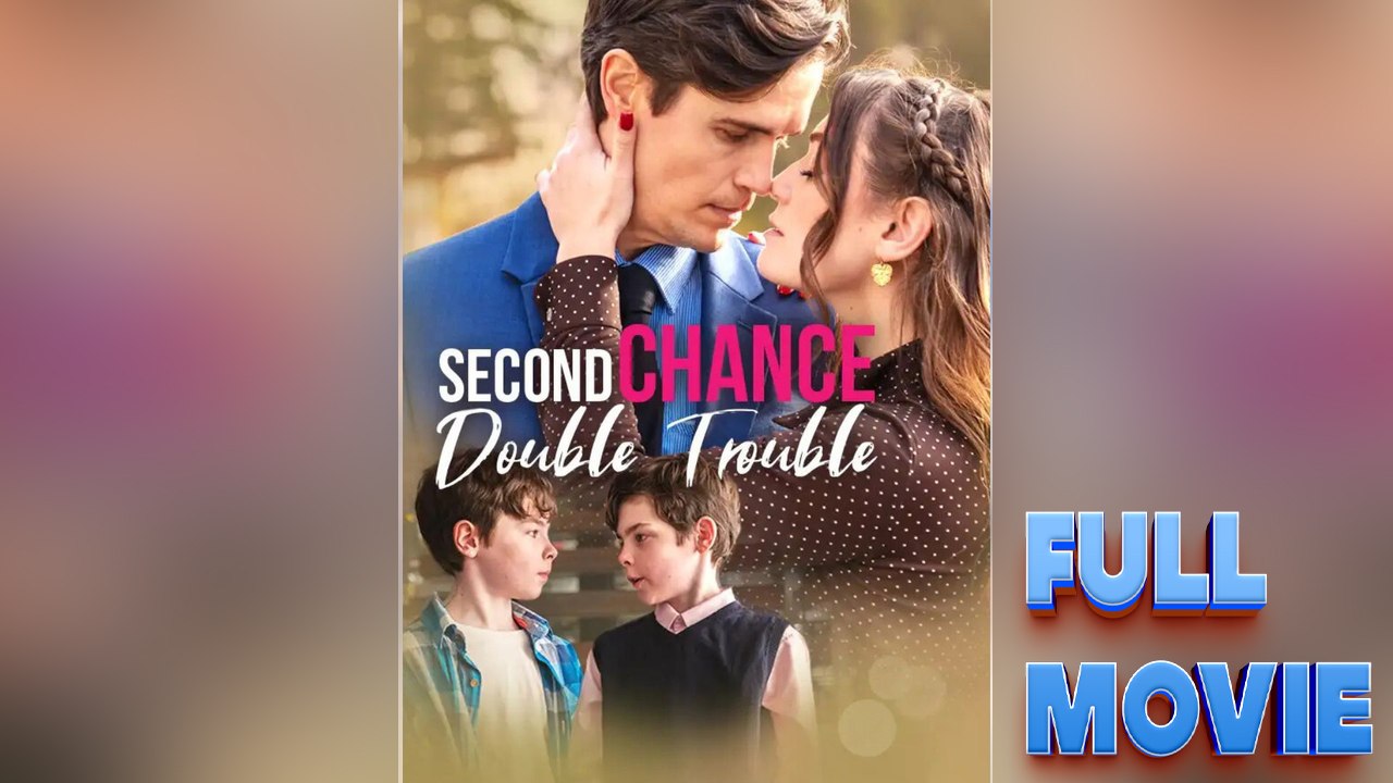 Second Chance, Double Trouble Full Episode
