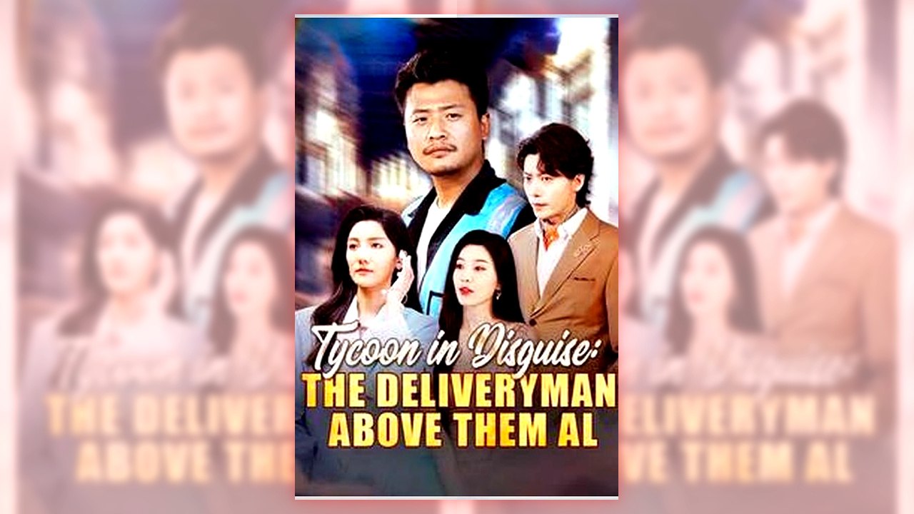 Tycoon in Disguise The Deliveryman Above Them All | Full Version