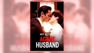 My Secret Agent Husband 1 full short drama