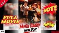 🔥💥 Mafia Daddy Next Door (2026) - FULL