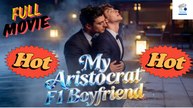 [HOT DRAMA 2026] My Aristocrat F1 Boyfriend #shortmax | Short Drama Hub