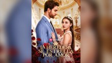 La Heredera Se Estrella Por Amor