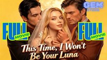 Hot 2026 This Time, I Won't Be Your Luna Gem Studio