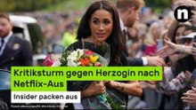 Kritiksturm gegen Herzogin nach Netflix-Aus - Insider packen aus