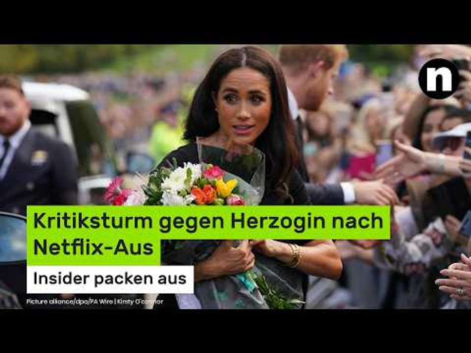 Kritiksturm gegen Herzogin nach Netflix-Aus - Insider packen aus
