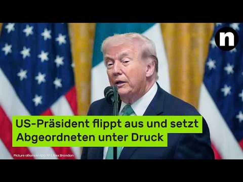 Donald Trump: US-Präsident flippt aus und setzt Abgeordneten unter Druck