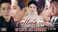 Falling Into A World Of Love And Regret