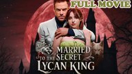 Married To The Secret Lycan King Isode