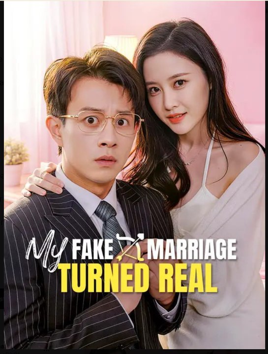 My Fake Marriage Turned Real - Full HD Movie