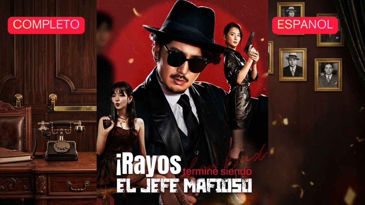 EspañOl ¡Rayos, Terminé Siendo El Jefe Mafioso! VersióN Completo - Full HD Movie