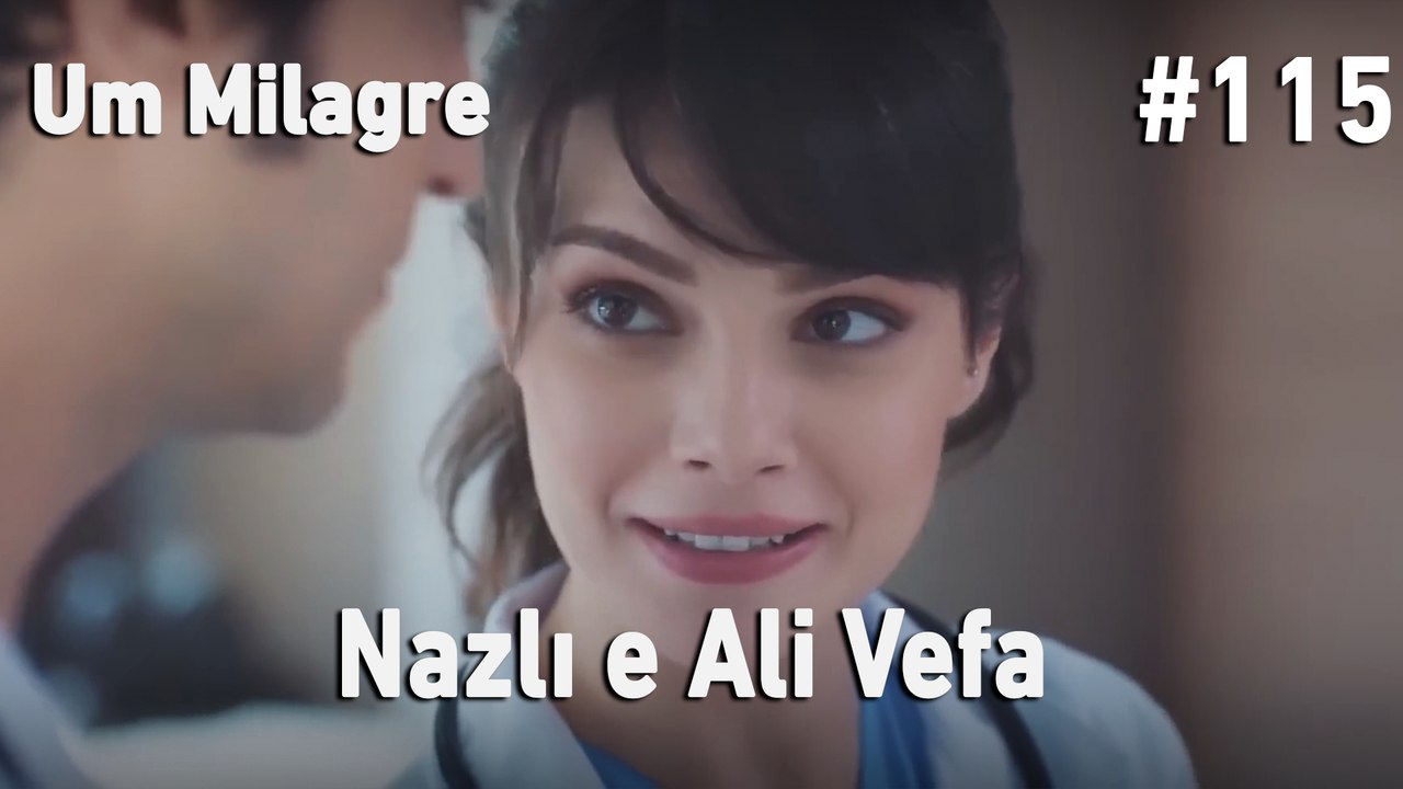 Nazlı e Ali Vefa #115 - Um Milagre