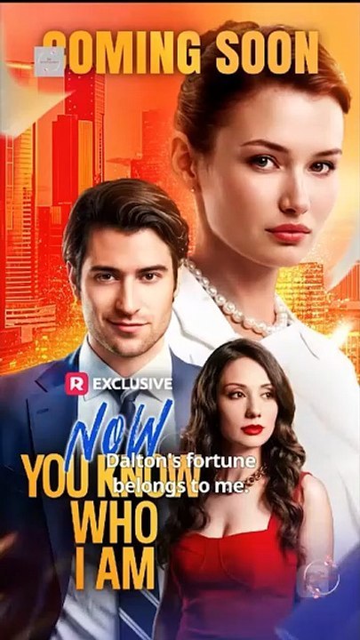 Now You Know Who I Am FULL VERSION (Dailymotion Drama)