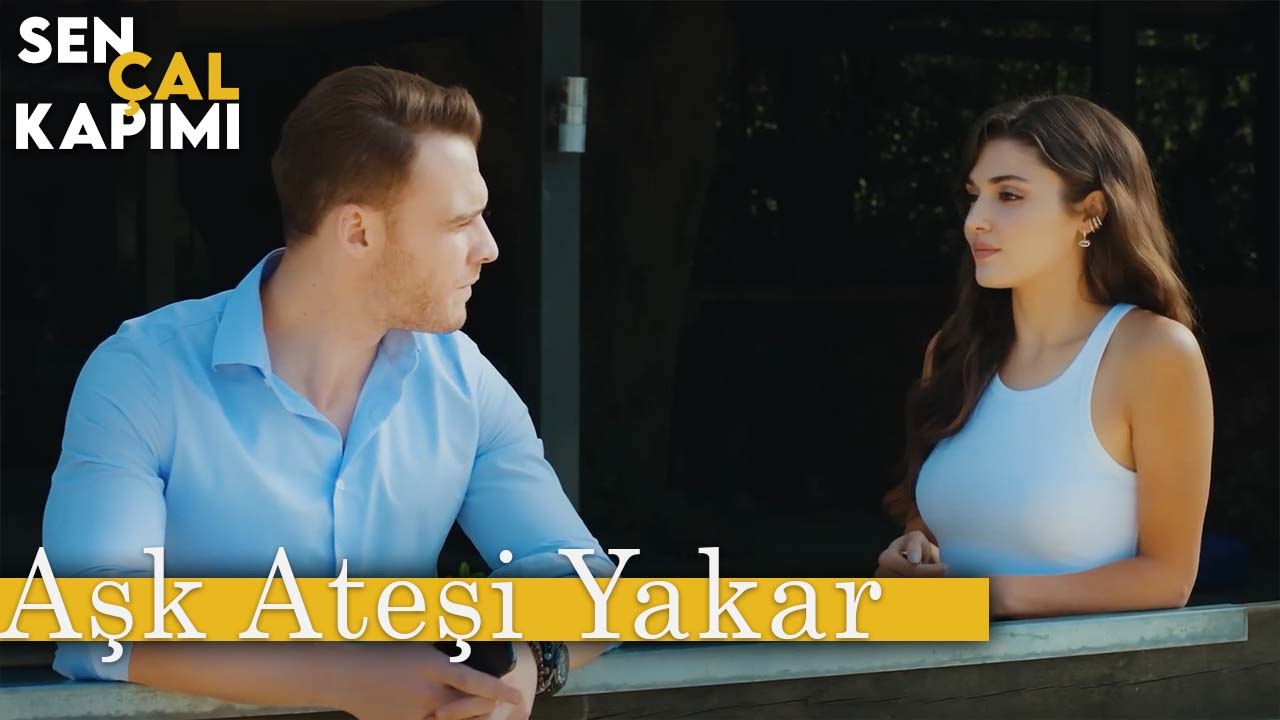 Aşk Ateşi - Sen Çal Kapımı