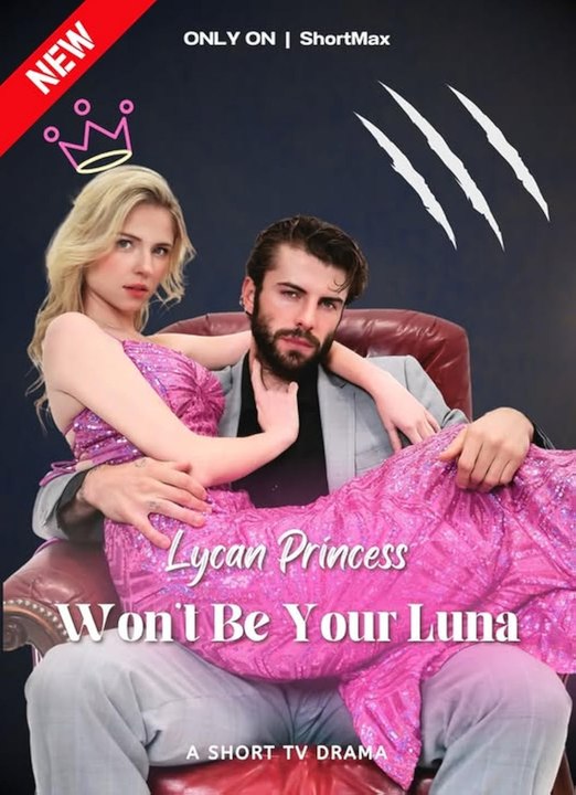 Lycan Princess Won't Be Your Luna Full movie