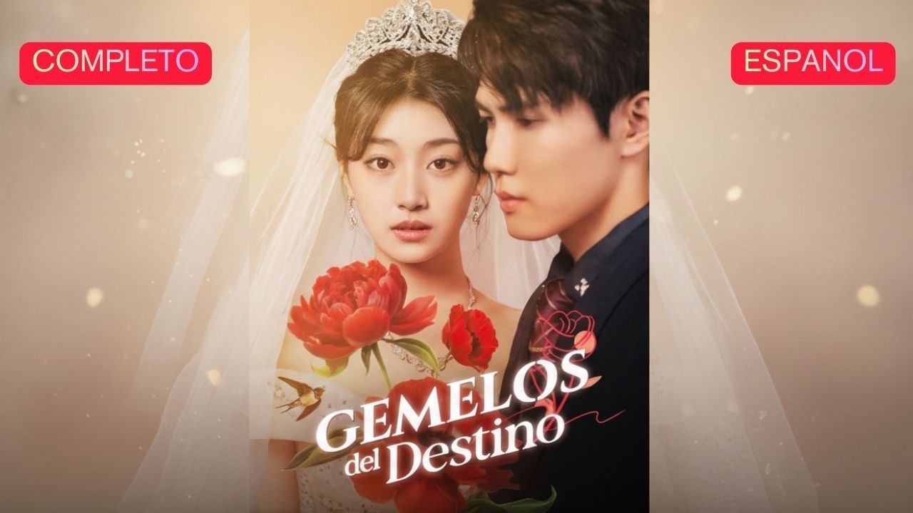 (Doblado) Gemelos del destino (Versión completo)