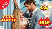 🧡🍏 🔥 The Billionaire's Fake Wife - Full