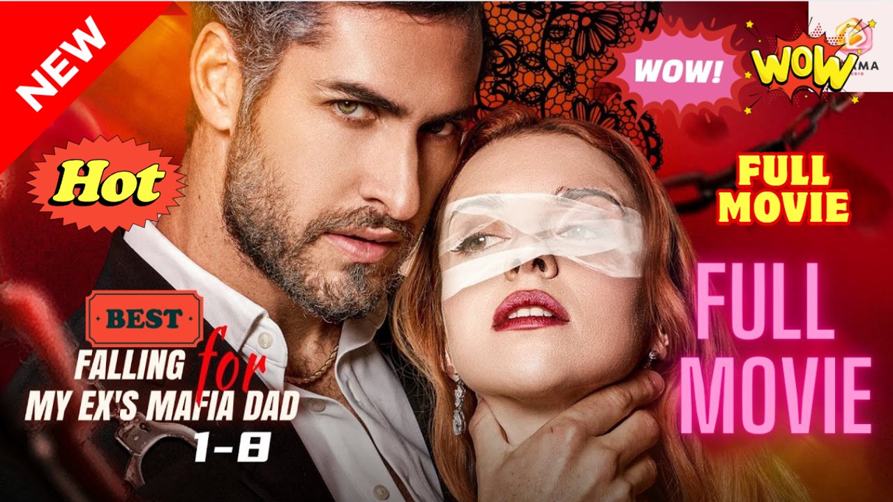 Falling For My Ex’s Mafia Dad Full Movies English Sub #shortfilms