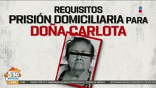 “Doña Carlota” continuará su proceso en prisión domiciliaria
