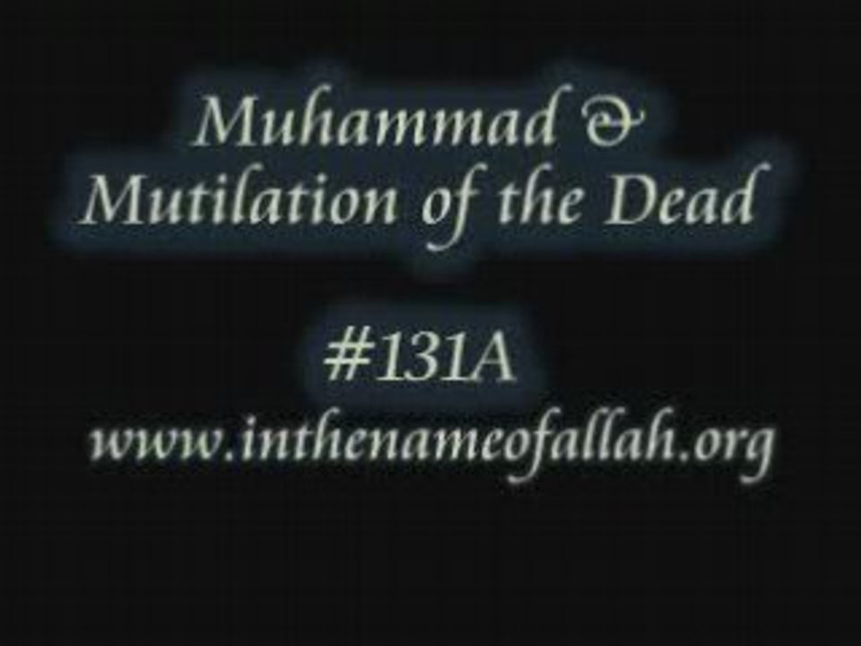 131A Muhammad and Mutilation of the Dead