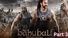 Baahubali The Beginning Full Movie Part 3 | Epic War Scene | Prabhas Superhit Hindi Dubbed Movie HD