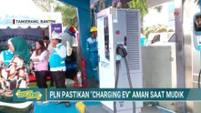 Mudik Pakai Mobil Listrik? PLN Pastikan Charging EV Aman di Jalur Pemudik | SAPA SIANG