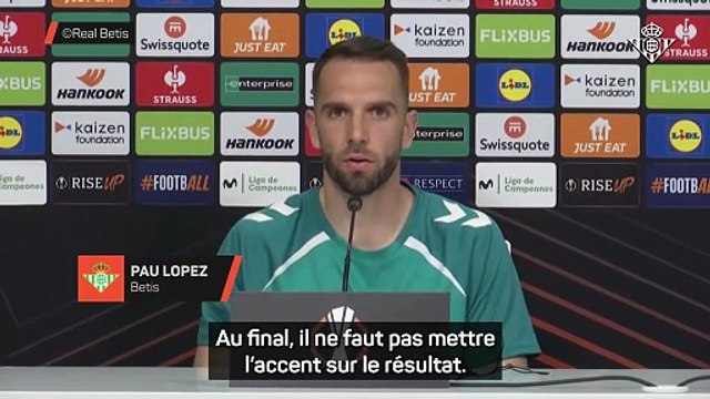 Pau Lopez : Il est important de ne pas penser aux résultats