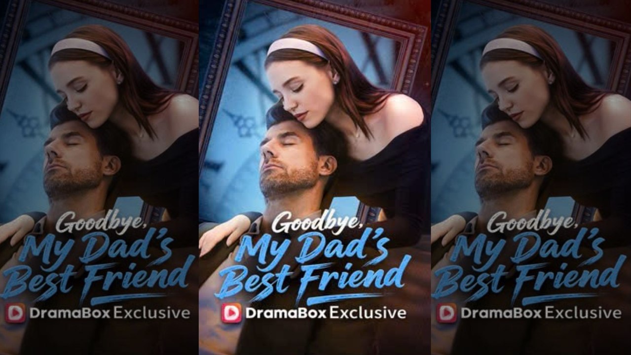 Goodbye, My Dad's Best Friend Full Episode - Full