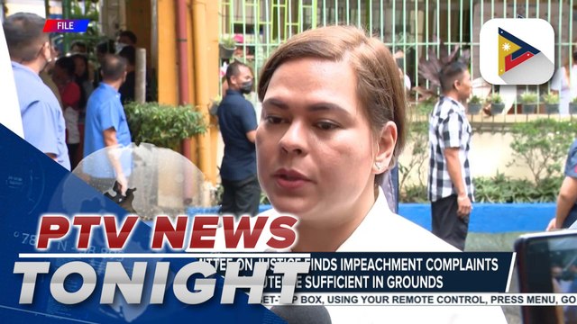 House Committee on Justice finds impeachment complaints vs VP Sara Duterte sufficient in grounds-out lead